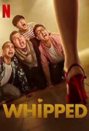 Whipped (2020) เปลี่ยนลายนายหงอ พากย์ไทย หนังฟรี