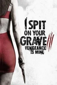 I Spit on Your Grave Vengeance is Mine (2015) เดนนรก ต้องตาย 3 พากย์ไทย HD