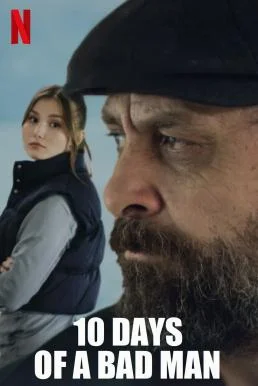 10 Days of a Bad Man 10 วันของคนเลว NETFLIX บรรยายไทย ซับไทย