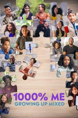 1000% Me: Growing Up Mixed (2023) บรรยายไทย ซับไทย HD