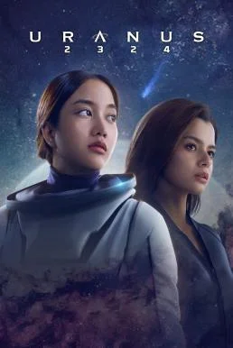 ยูเรนัส 2324 Uranus 2324 (2024) พากย์ไทย HD