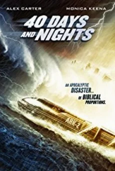 40 Days And Nights 40 วันมหาพายุกลืนโลก พากย์ไทย