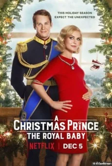 A Christmas Prince The Royal Baby เจ้าชายคริสต์มาส รัชทายาทน้อย พากย์ไทย HD