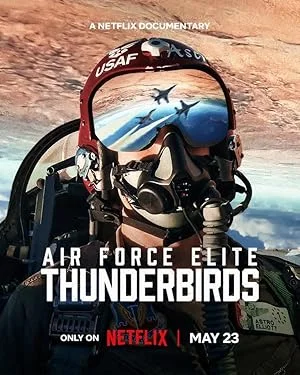 Air Force Elite Thunderbirds (2025) ฝูงบินผาดแผลง ธันเดอร์เบิร์ด พากย์ไทย HD