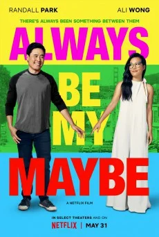 Always Be My Maybe คู่รักคู่แคล้ว พากย์ไทย HD