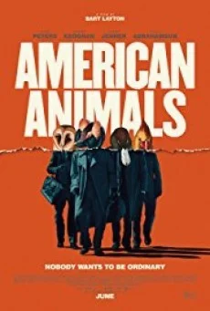 American Animals รวมกันปล้น อย่าให้ใครจับได้ ซับไทย HD