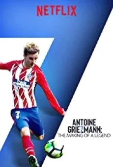 Antoine Griezmann The Making of a Legend (2019) กว่าจะเป็นตำนาน พากย์ไทย HD