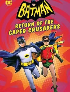 Batman: Return of the Caped Crusaders (2016) แบทแมน: การกลับมาของมนุษย์ค้างคาว พ