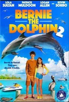 Bernie the Dolphin 2 (2019) เบอร์นี่ โลมาน้อย หัวใจมหาสมุทร 2 พากย์ไทย HD