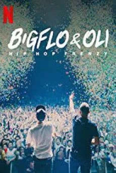 Bigflo & Oli Hip Hop Frenzy (2020) บิ๊กโฟล์กับโอลี่ ฮิปฮอปมาแรง พากย์ไทย