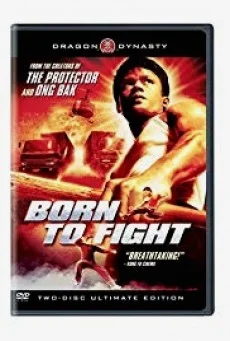 Born to Fight เกิดมาลุย พากย์ไทย HD