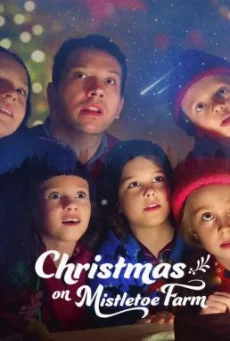 Christmas on Mistletoe Farm คริสต์มาสใต้ต้นรัก พากย์ไทย