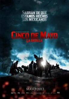 Cinco De Mayo The Battle (2013) สมรภูมิเดือดเลือดล้างแผ่นดิน พากย์ไทย HD