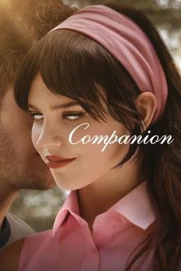Companion คอมแพเนียน (2025) พากย์ไทย HD