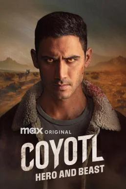 Cóyotl: Héroe y Bestia โคโยต์ล อสูรร้ายยอดวีรบุรุษ Season 1 MAX บรรยายไทย