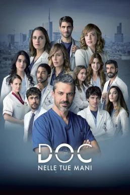 DOC - In Your Hands (DOC - Nelle tue mani) Season 2 บรรยายไทย ซับไทย