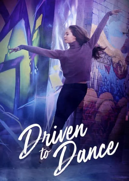 Driven to Dance (2018) เส้นทางสู่การเต้นรำ พากย์ไทย HD