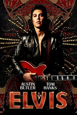 Elvis เอลวิส (2022) พากย์ไทย HD