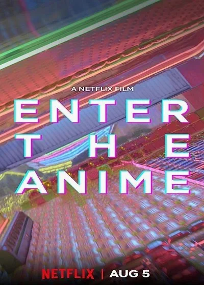 Enter The Anime (2019) สู่โลกอนิเมะ ซับไทย HD