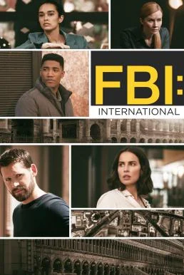 FBI: International เอฟบีไอ: อินเตอร์เนชั่นแนล Season 1 บรรยายไทย ซับไทย