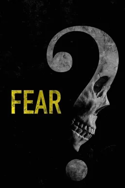 Fear (2023) บรรยายไทย ซับไทย HD