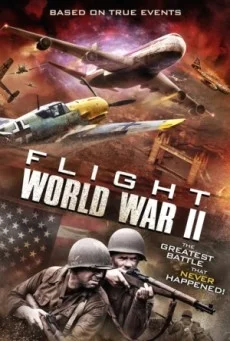 Flight World War II บินทะลุเวลาสงครามโลก พากย์ไทย HD