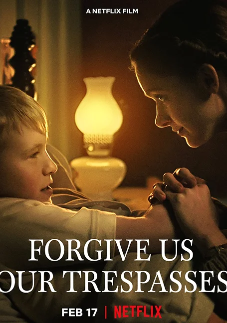 Forgive Us Our Trespasses (2022) พากย์ไทย หนังฟรี