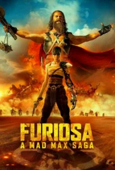 Furiosa: A Mad Max Saga ฟูริโอซ่า: มหากาพย์ แมด แม็กซ์ (2024) พากย์ไทย HD