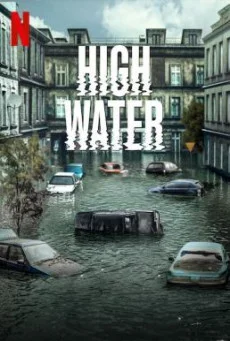 High Water น้ำถล่มเมือง (Wielka woda) Season 1 พากย์ไทย HD