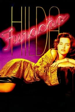 Hilda Furacão ฮิลดา ฟูราเซา Season 1 (1998) บรรยายไทยแปล ซับไทย HD