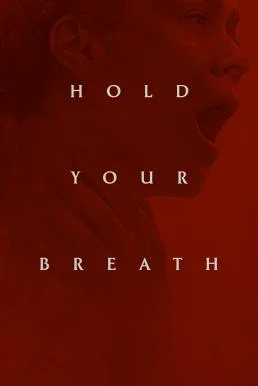 Hold Your Breath (2024) บรรยายไทย ซับไทย HD