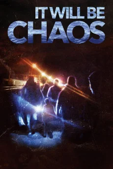 It Will be Chaos (2018) พากย์ไทย HD
