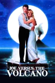 Joe Versus the Volcano (1990) บิ๊กโจภูเขาไฟ พากย์ไทย HD