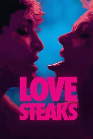 Love Steaks (2013) แลกลิ้นไหมจ๊ะ พากย์ไทย