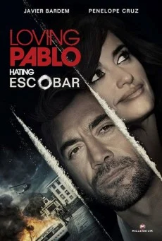 Loving Pablo ปาโบล เอสโกบาร์ ด้วยรักและความตาย พากย์ไทย HD