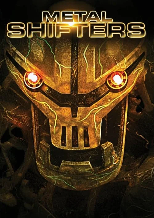 Metal Shifters (2011) พลังชีวะจักรกลถล่มโลก พากย์ไทย HD