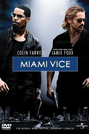 Miami Vice (2006) ไมอามี่ ไวซ์ คู่เดือดไมอามี่ พากย์ไทย HD