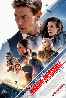 Mission: Impossible - Dead Reckoning Part One มิชชั่น:อิมพอสซิเบิ้ล ล่าพิกัดมรณะ