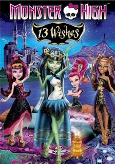 Monster High 13 Wishes (2013) มอนสเตอร์ ไฮ 13 เวทมนตร์อลเวง พากย์ไทย HD