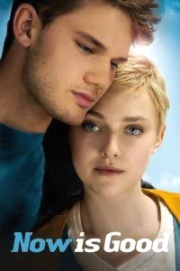 Now Is Good (2012) ขอบคุณวันนี้ที่เรายังมีเรา ซับไทย HD