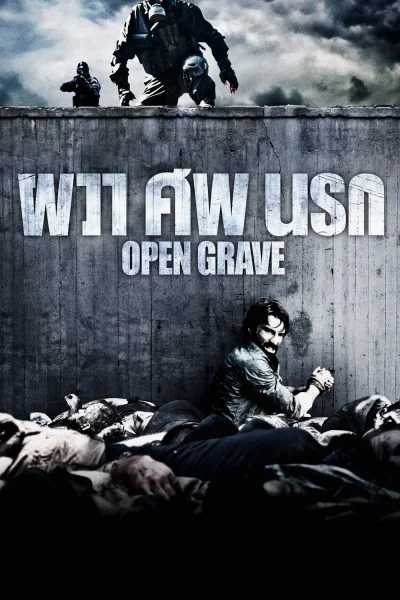 Open Grave (2013) ผวา ศพ นรก พากย์ไทย HD