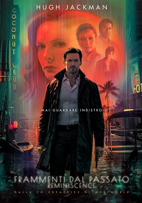 Reminiscence (2021) ล้วงอดีตรำลึกเวลา ล้วงอดีตรำลึกเวลา พากย์ไทย HD
