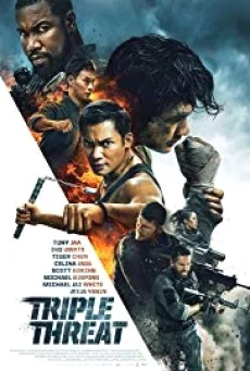 TRIPLE THREAT (2019) ทริปเปิล เธรท สามโหดมหากาฬ พากย์ไทย HD