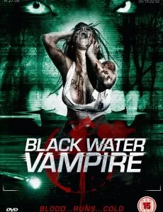 The Black Water Vampire (2014) เมืองหลอน พันธุ์อมตะ พากย์ไทย HD