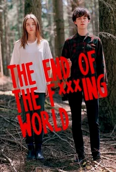 The End Of The Fucking World Season 1 โลกมันห่วย ช่วยไม่ได้ พากย์ไทย