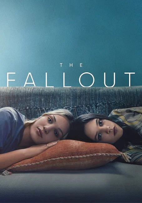 The Fallout (2021) เดอะ ฟอลล์เอาท์ ซับไทย