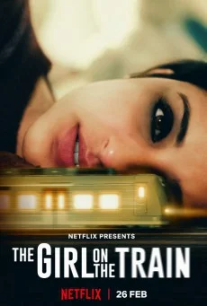 The Girl on the Train (2021) ฝันร้ายบนเส้นทางหลอน พากย์ไทย HD