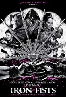 The Man with the Iron Fists 1 วีรบุรุษหมัดเหล็ก 1 พากย์ไทย HD