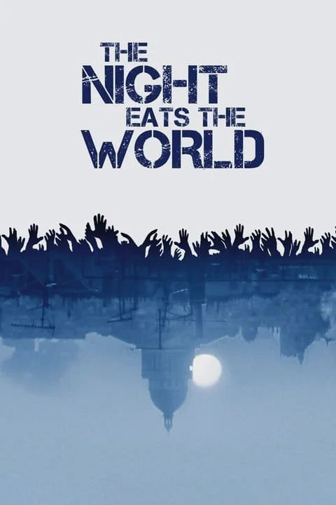 The Night Eats the World (2018) วันซอมบี้เขมือบโลก พากย์ไทย HD