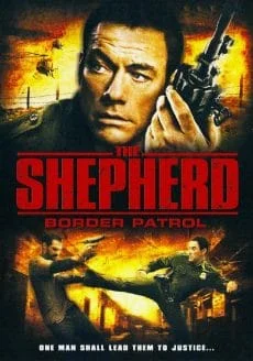 The Shepherd Border Patrol (2008) เดอะเชพเพิร์ด ตำรวจโคตรระห่ำ พากย์ไทย HD